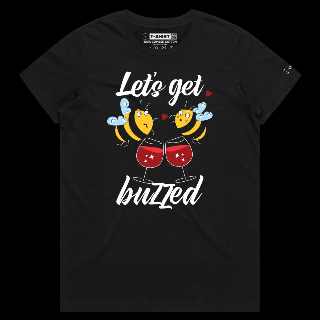 VOICEART Black Female Regular Drunk Bees Funny tshirt Premium Graphic Design Lets Get Buzzed Feel Good Tee for Hanging Out v2