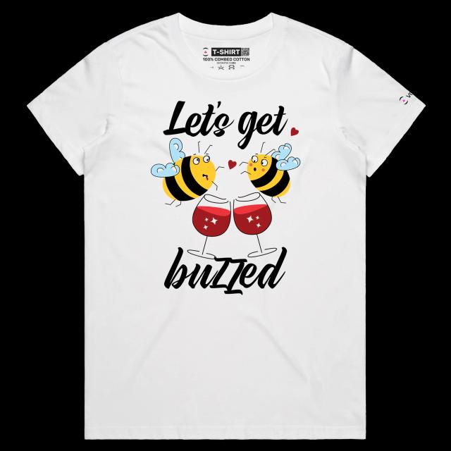 VOICEART White Female Regular Drunk Bees Funny tshirt Premium Graphic Design Lets Get Buzzed Feel Good Tee for Hanging Out v2
