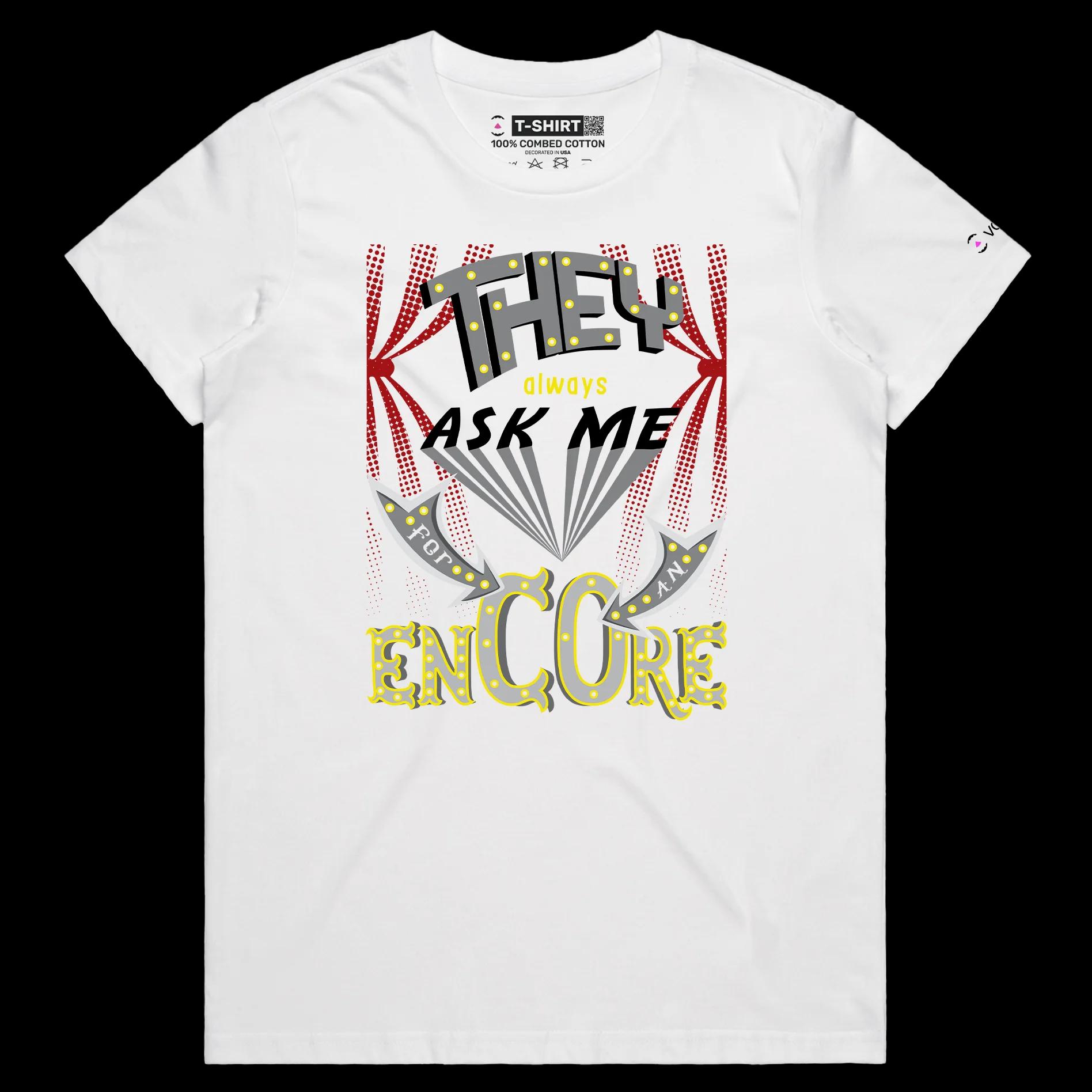 VOICEART White Female Regular Encore Ovation Funny T-Shirt with Premium Quality Graphic Design Broadway Drama Tee