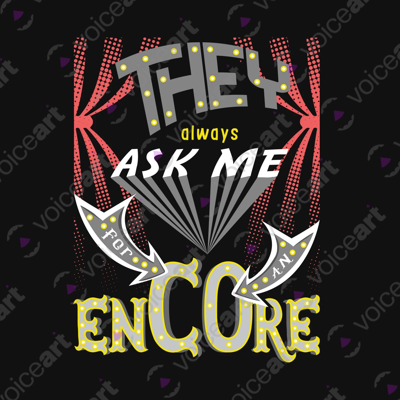 VOICEART Black Watermark Encore Ovation Funny T-Shirt with Premium Quality Graphic Design Broadway Drama Tee