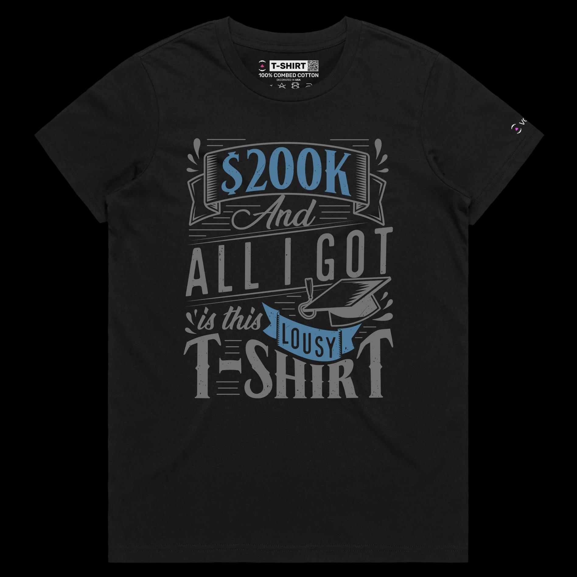 VOICEART Black Female Regular Student Loan Funny T-Shirt Premium Quality Graphic Design Sarcastic and Clever College Tee v2