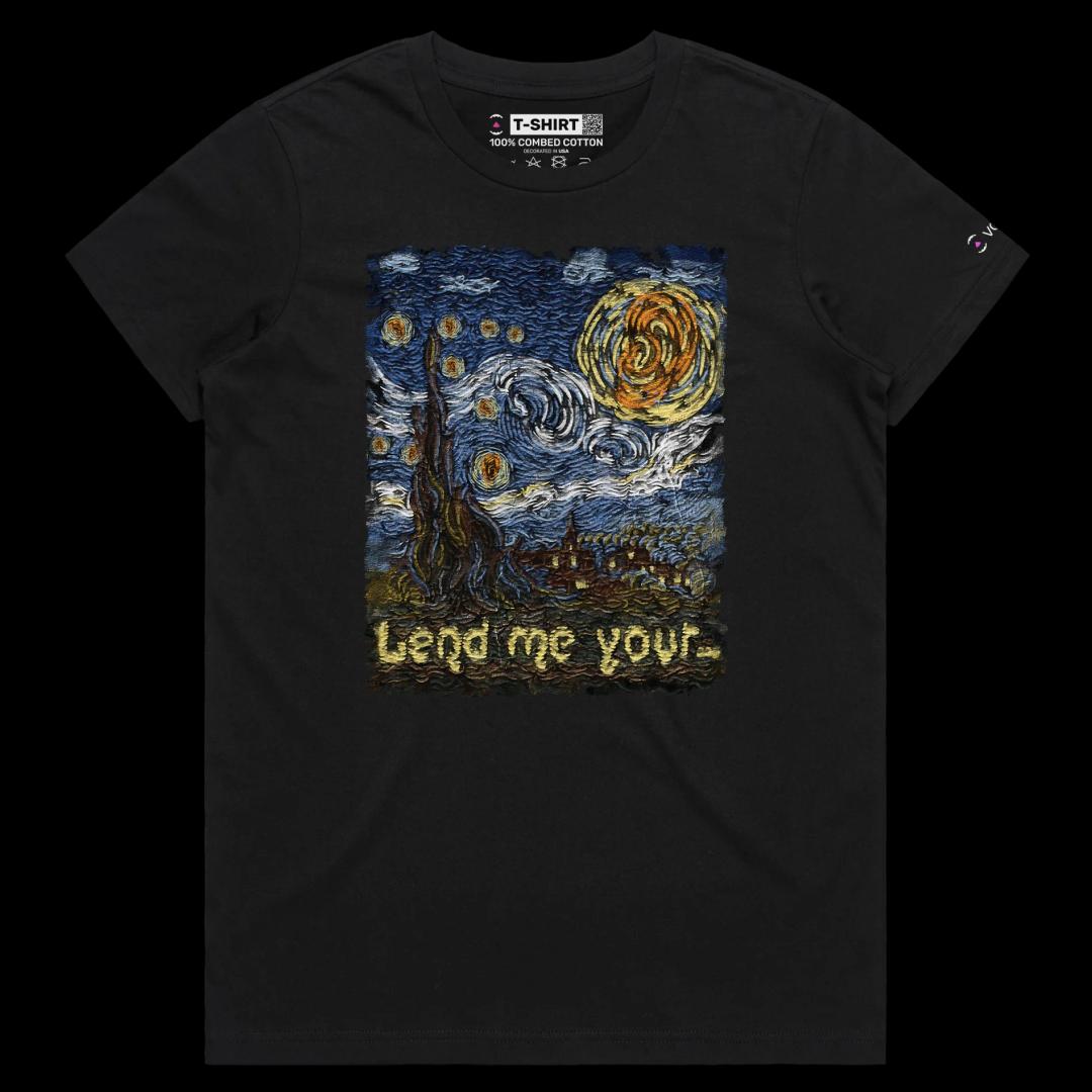 VOICEART Black Female Regular Lend Me Your Dark Humor T-Shirt Premium Quality Graphic Design Funny Van Gogh Artistic v1