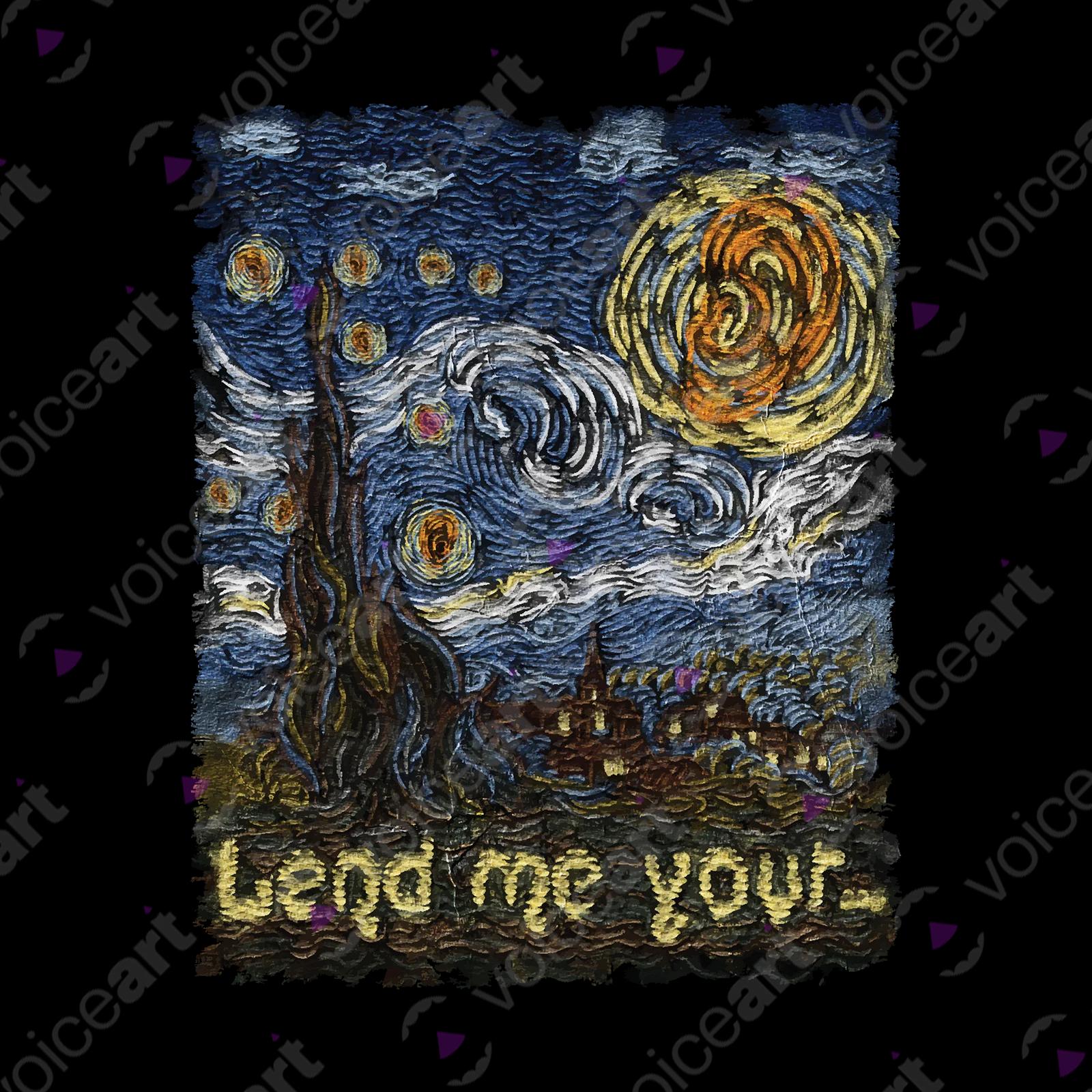 VOICEART Black Watermark Lend Me Your Dark Humor T-Shirt Premium Quality Graphic Design Funny Van Gogh Artistic v1