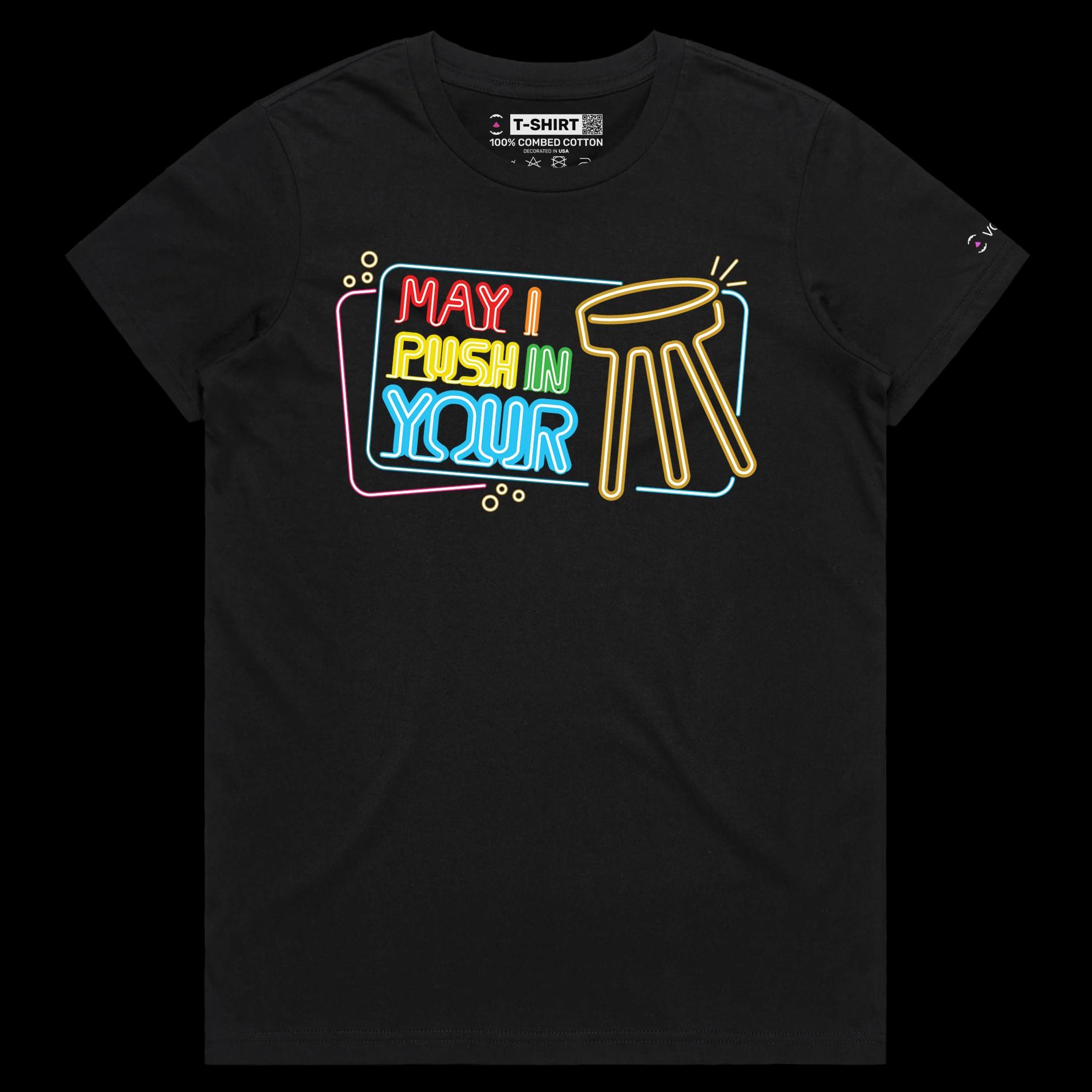 VOICEART Black Female Regular May I Push In Your Stool Funny T-Shirt Premium Graphic Gentleman Tee Play on Words for Adults