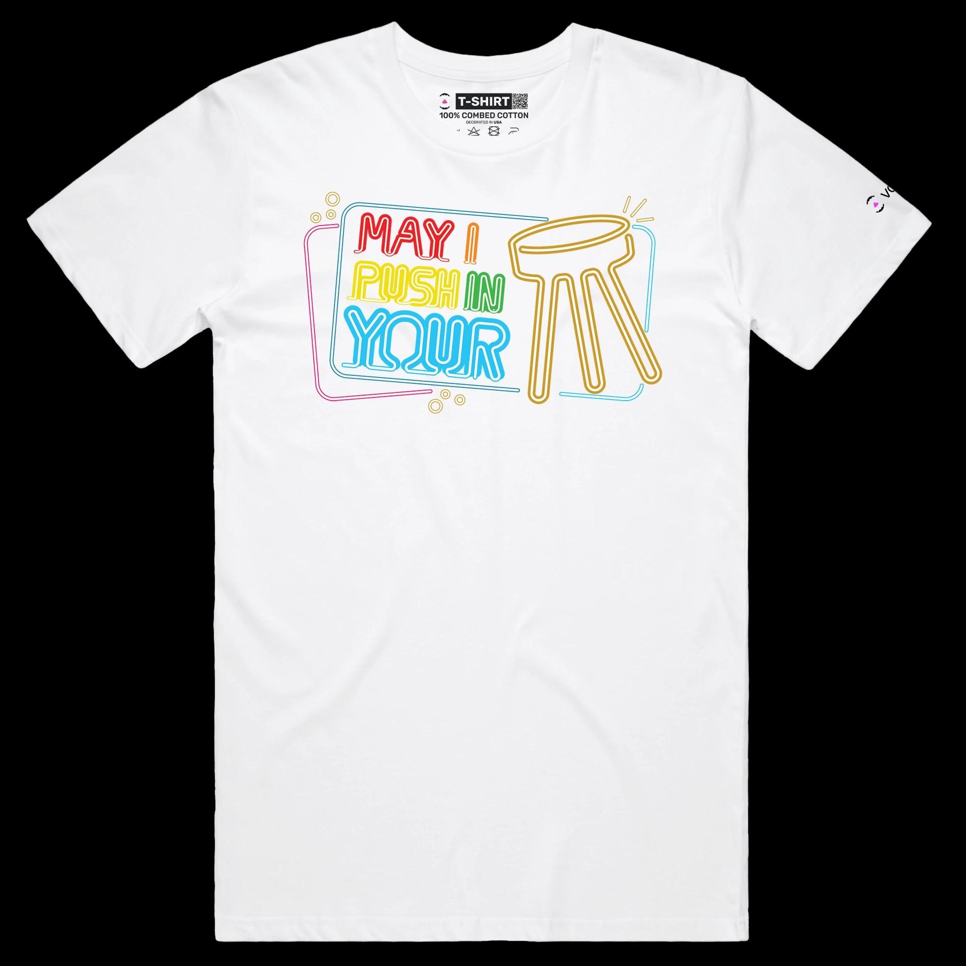 VOICEART White Male Regular May I Push In Your Stool Funny T-Shirt Premium Graphic Gentleman Tee Play on Words for Adults