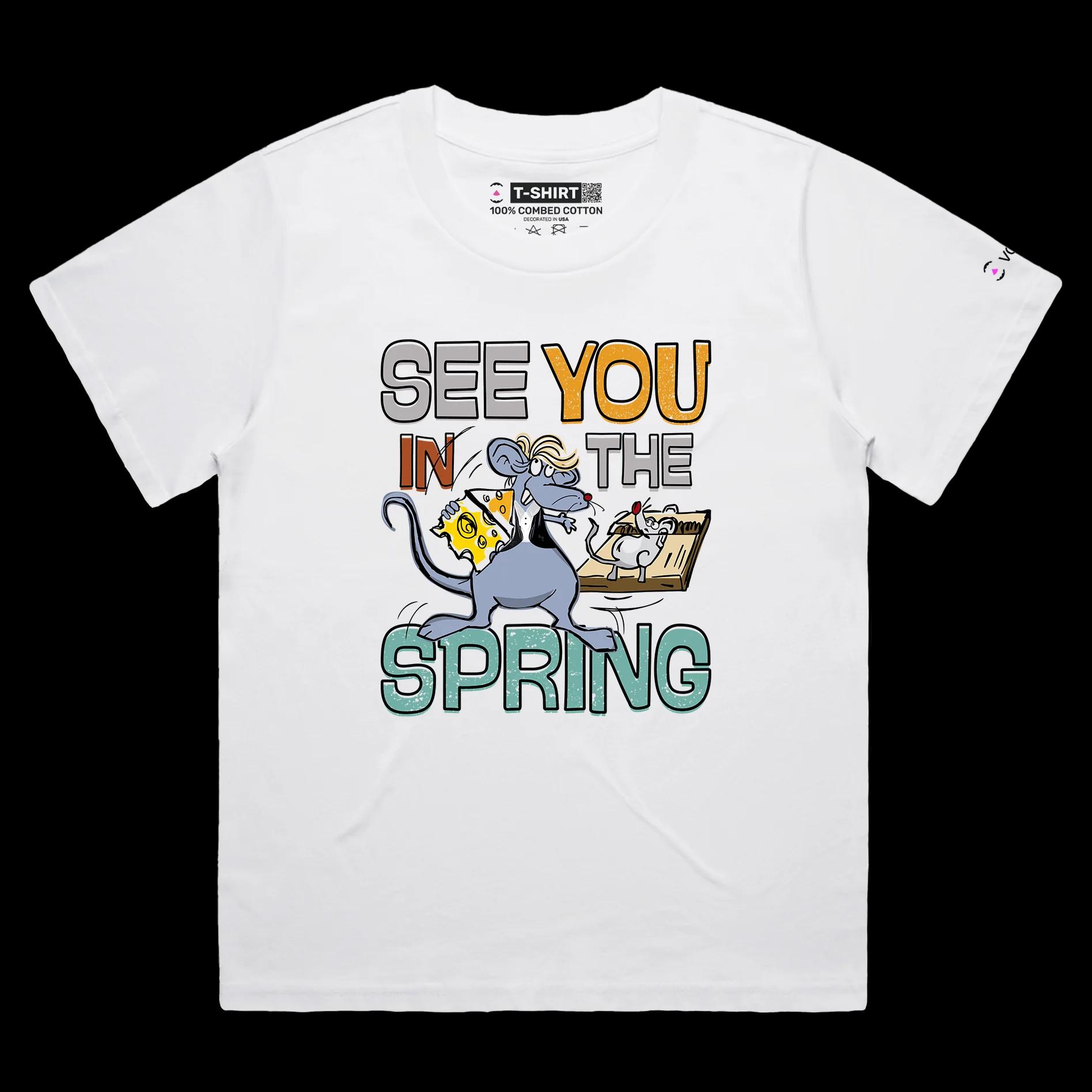 VOICEART White Female Loose Mouse in a Trap Funny Animals T-Shirt Premium Quality Graphic See You the Spring Tee