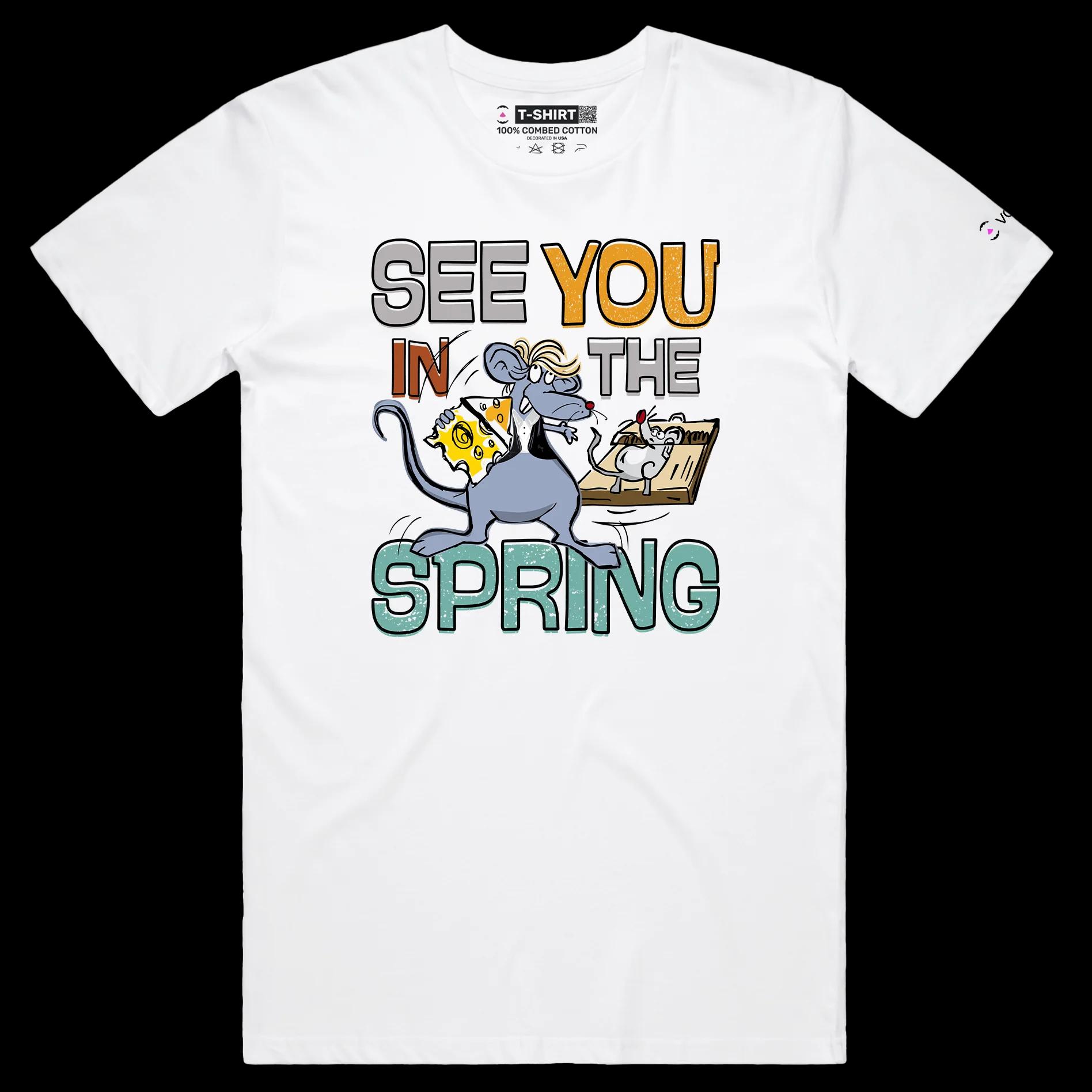 VOICEART White Male Regular Mouse in a Trap Funny Animals T-Shirt Premium Quality Graphic See You the Spring Tee