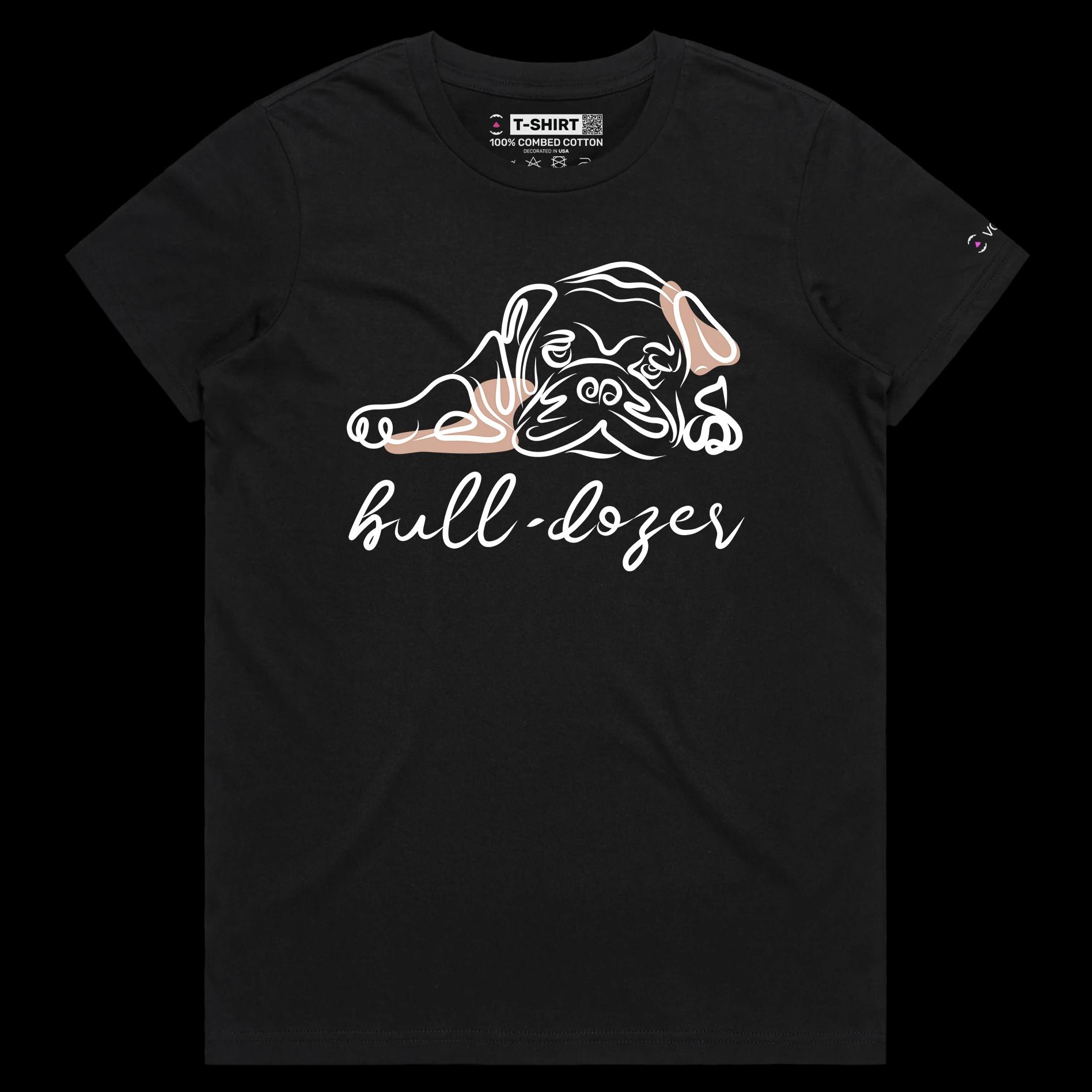 VOICEART Black Female Regular Sleepy Bulldog Funny Animals Shirt Premium Graphic Design Bulldozer Wordplay Tee Pet Owners