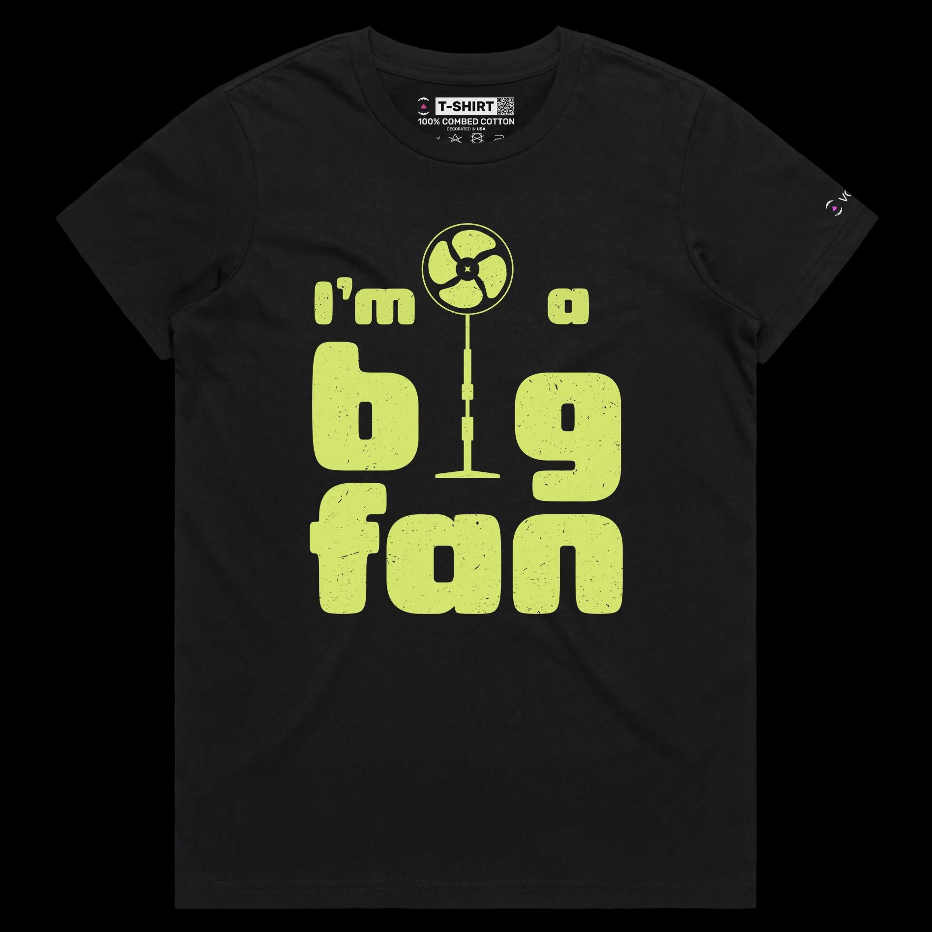 VOICEART Black Female Regular The Big Fan Funny Shirt Premium Quality Design Cooling Accessories Tee with Clever Wordplay