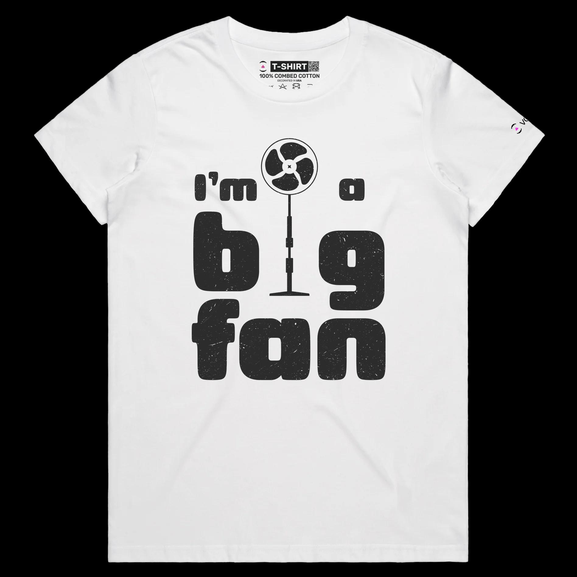 VOICEART White Female Regular The Big Fan Funny Shirt Premium Quality Design Cooling Accessories Tee with Clever Wordplay