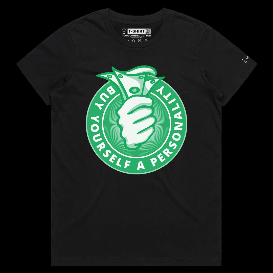 VOICEART Black Female Regular Buy Yourself a Personality Offensive T-Shirt Premium A Hand Giving Out Dollar Bills Funny Tee