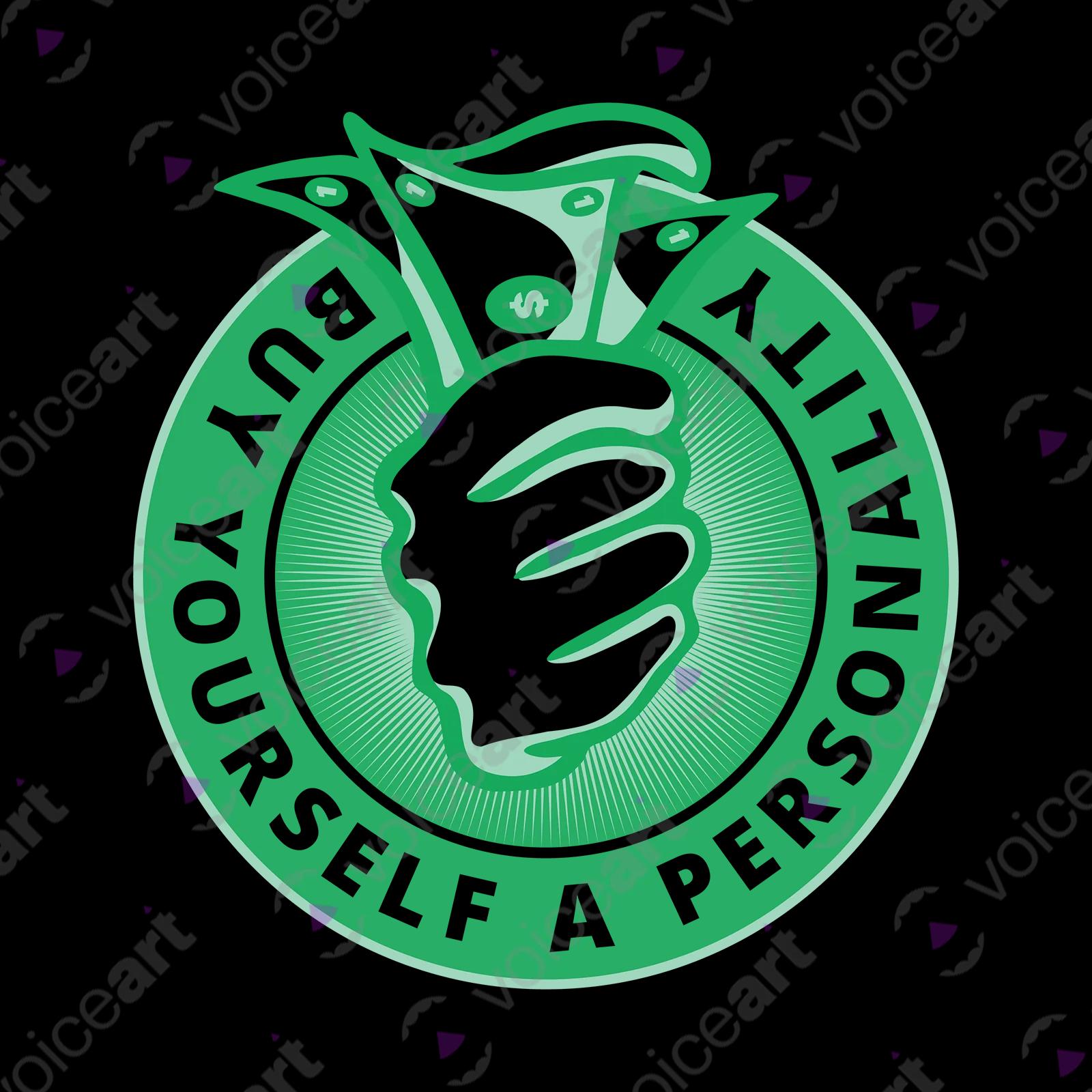 VOICEART White Watermark Buy Yourself a Personality Offensive T-Shirt Premium A Hand Giving Out Dollar Bills Funny Tee