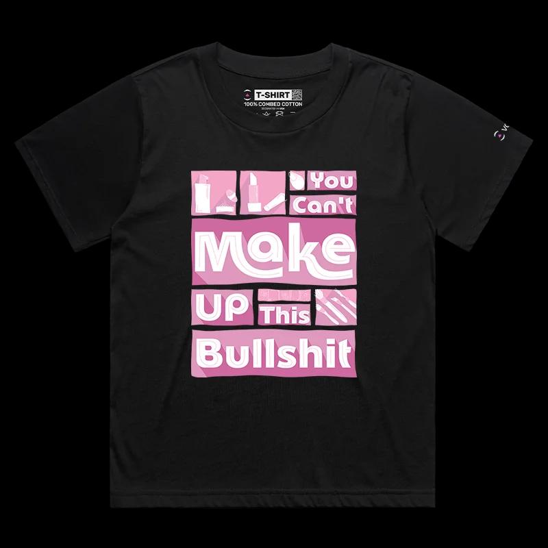 VOICEART Black Female Loose Make Up Bullshit Funny T-Shirt Premium Lipstick and Beauty Lifestyle Tee with Play on Words