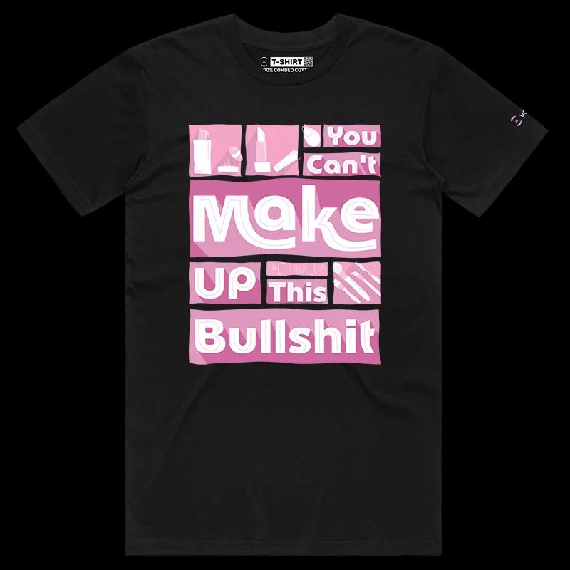 VOICEART Black Male Regular Make Up Bullshit Funny T-Shirt Premium Lipstick and Beauty Lifestyle Tee with Play on Words