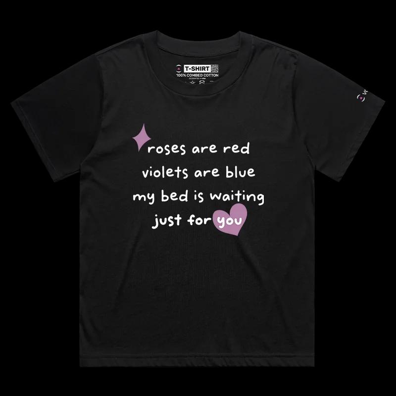 VOICEART Black Female Loose Roses and Violets Funny Typography T-Shirt Sexy Message Premium Design Late Night Romance Tee