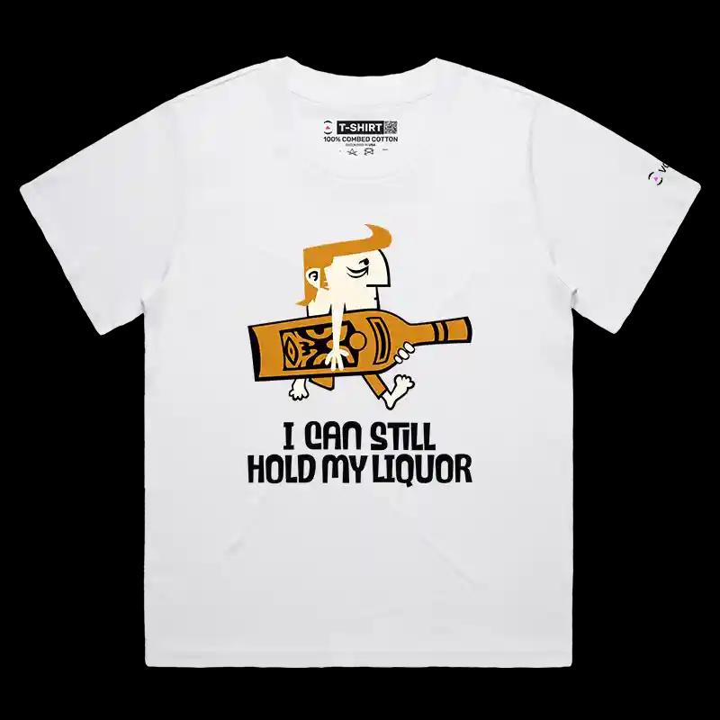 VOICEART White Female Loose I Can Hold My Liquor Funny T-Shirt Premium Graphic Guy Holding a Bottle Drinking Tee