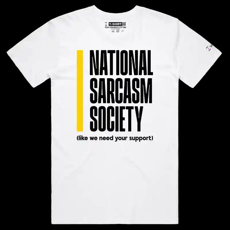 VOICEART White Male Regular National Sarcasm Society Funny T-Shirt Premium Graphic Sarcastic Jokes Witty Tee Men and Women