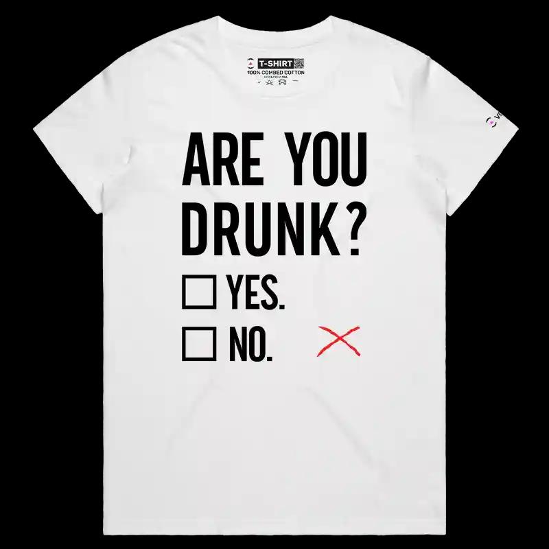 VOICEART White Female Regular Are You Drunk? T-Shirt with Premium Graphic Humor Tee for Men and Women
