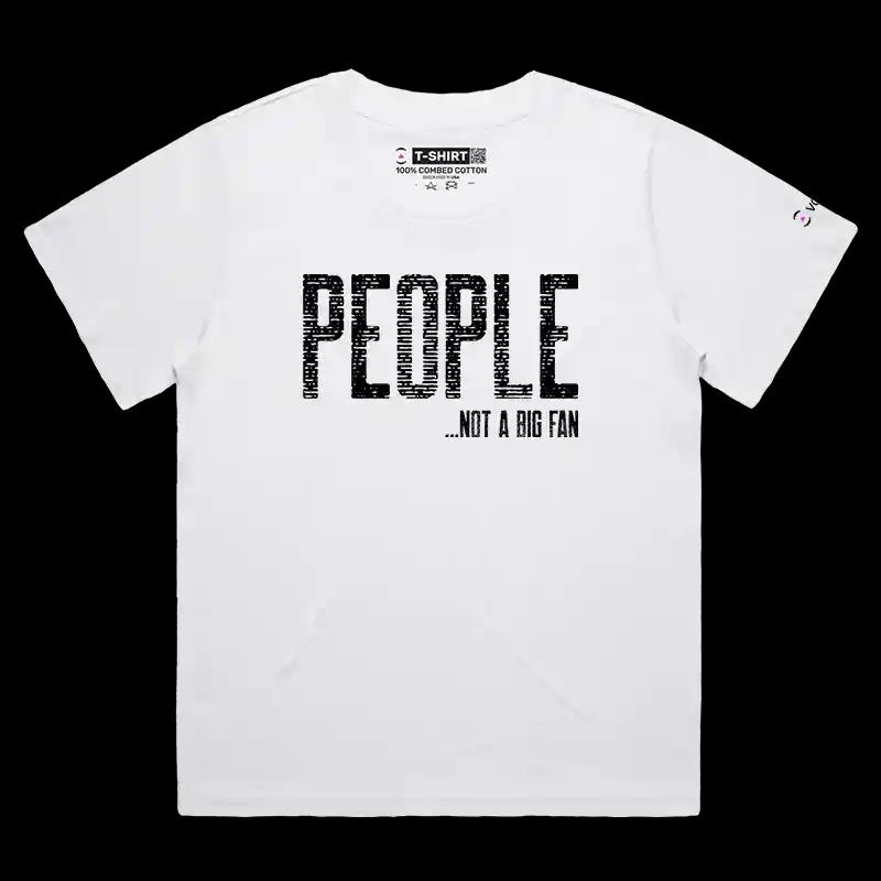 VOICEART White Female Loose Not a Big Fan of People Funny T-Shirt Premium Graphic Sarcastic Jokes Humor Tee