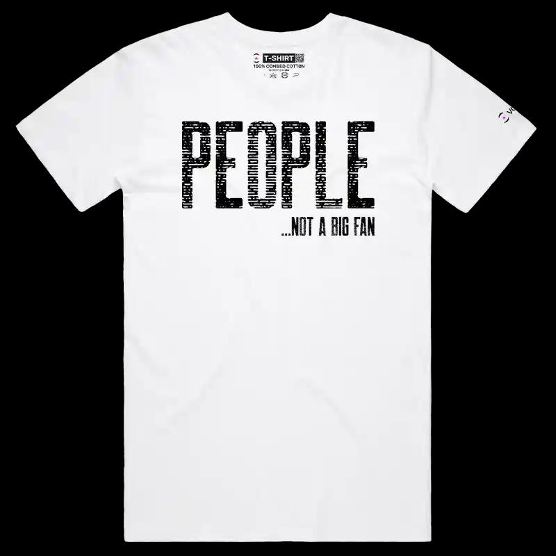 VOICEART White Male Regular Not a Big Fan of People Funny T-Shirt Premium Graphic Sarcastic Jokes Humor Tee