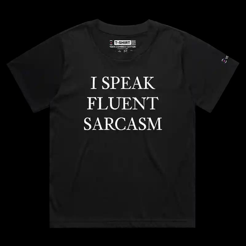 VOICEART Black Female Loose I Speak Fluent Sarcasm T-Shirt Premium Graphic Mens Womens Sarcastic Jokes and Humor Tee