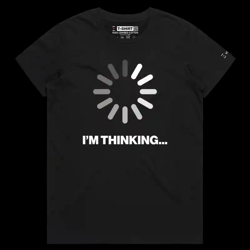 VOICEART Black Female Regular I Am Thinking Funny T-Shirt Premium Quality Graphic Buffering Dad Jokes Short Sleeve Tee