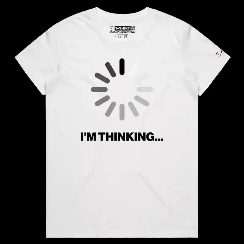 VOICEART White Female Regular I Am Thinking Funny T-Shirt Premium Quality Graphic Buffering Dad Jokes Short Sleeve Tee