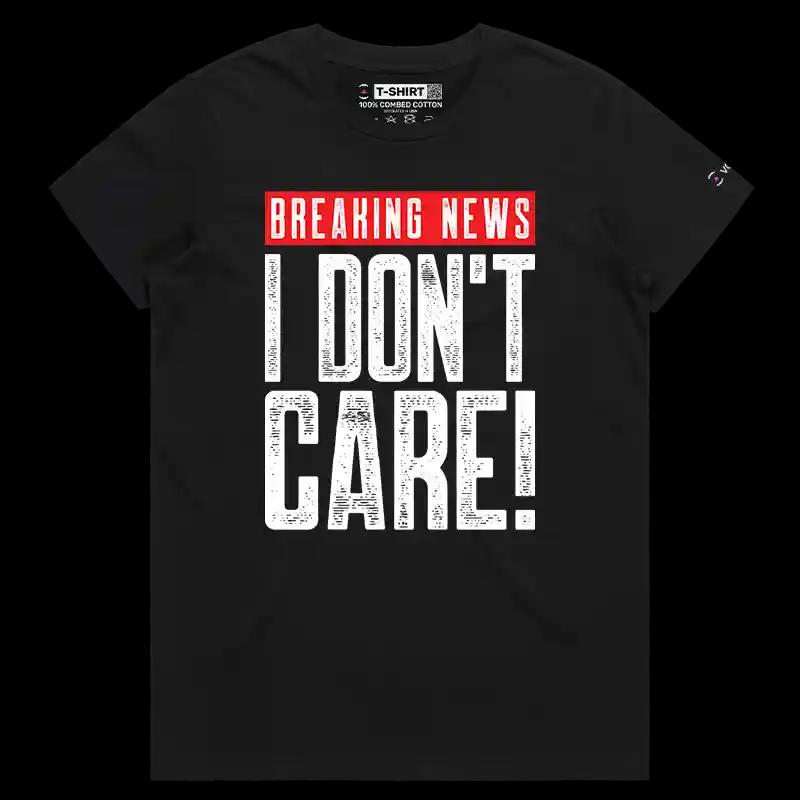VOICEART Black Female Regular Breaking News I Dont Care Funny Sarcasm Graphic T-Shirt Sarcastic Jokes Short Sleeve Tee