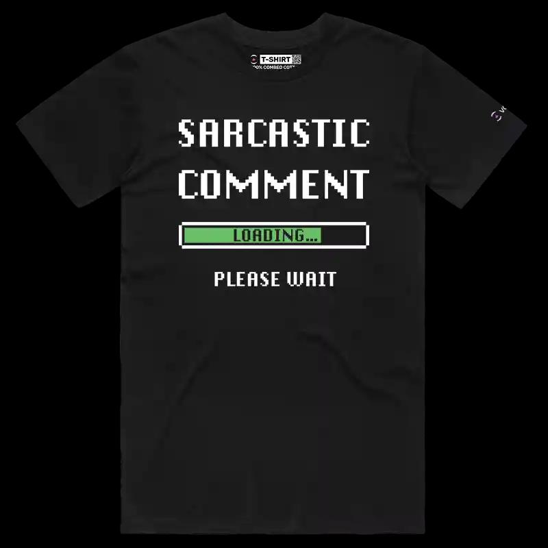 VOICEART Black Male Regular Sarcastic Comment Loading Funny T-Shirt with Premium Graphic Sarcasm Jokes and Humor Tee