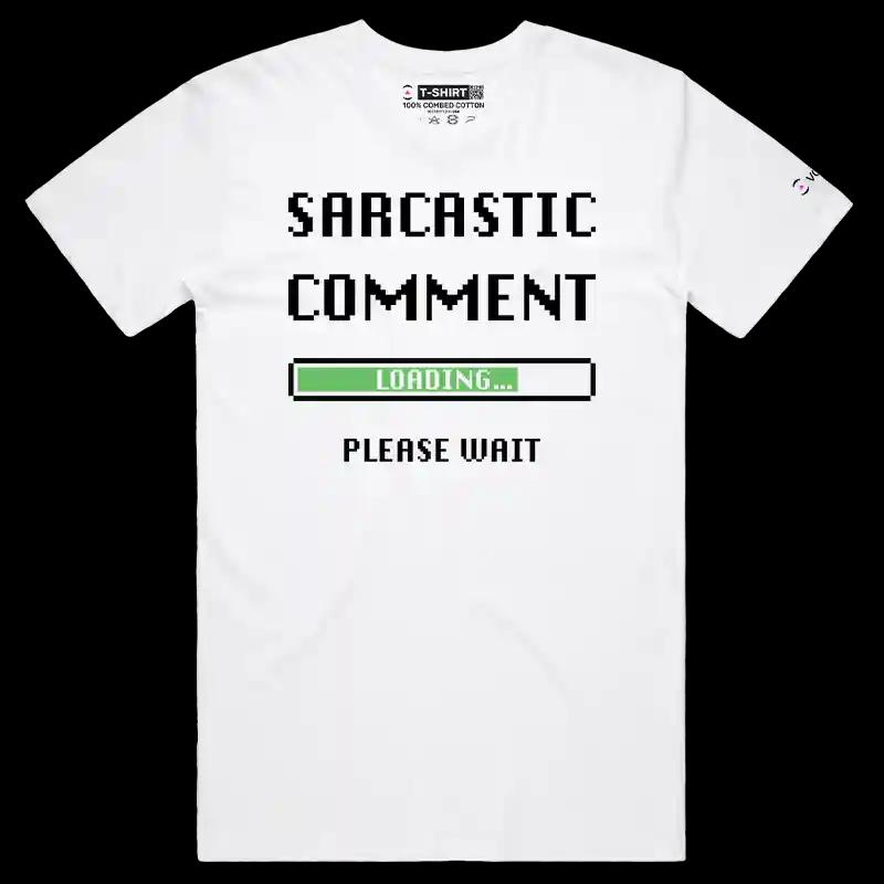 VOICEART White Male Regular Sarcastic Comment Loading Funny T-Shirt with Premium Graphic Sarcasm Jokes and Humor Tee