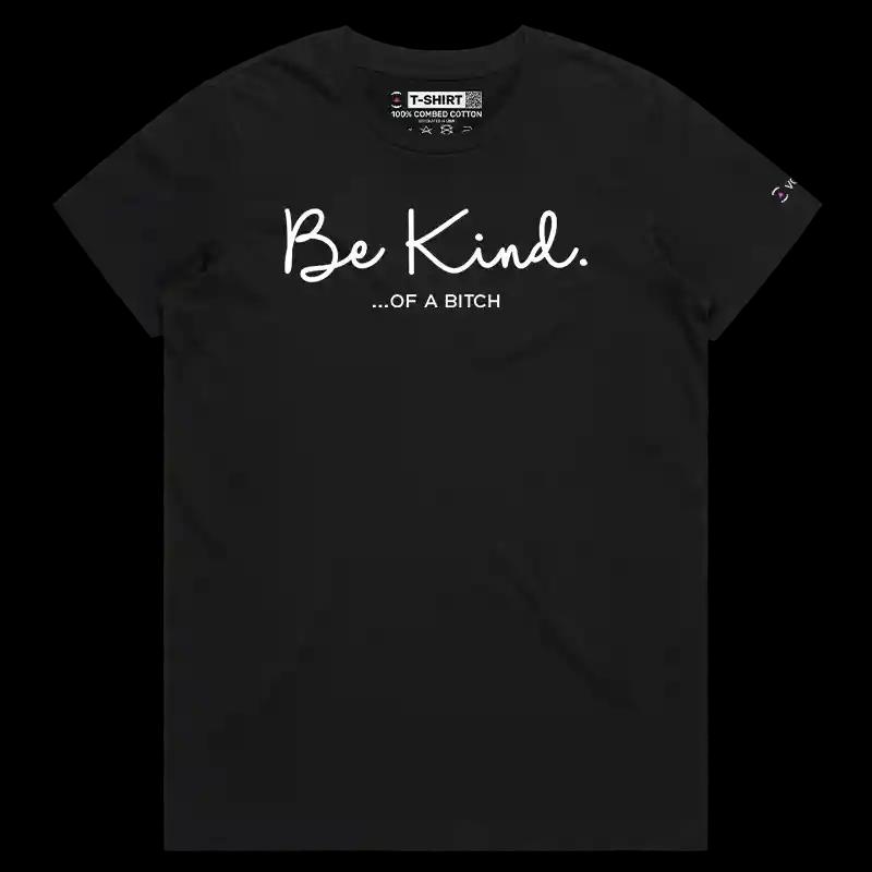 VOICEART Black Female Regular Be Kind Sarcastic Funny T-Shirt Premium Graphic Sarcasm Jokes Humor Tee for Men and Women