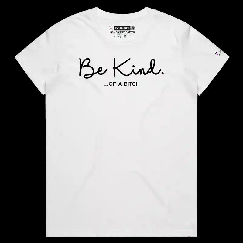 VOICEART White Female Regular Be Kind Sarcastic Funny T-Shirt Premium Graphic Sarcasm Jokes Humor Tee for Men and Women