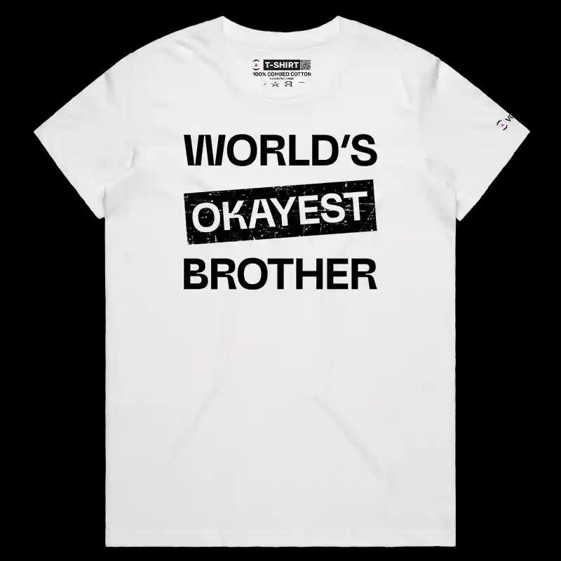 VOICEART White Female Regular World Okayest Brother Sister Funny T-Shirt Premium Design Family Gags Jokes for Siblings v1