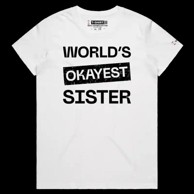 VOICEART White Female Regular World Okayest Brother Sister Funny T-Shirt Premium Design Family Gags Jokes for Siblings v2