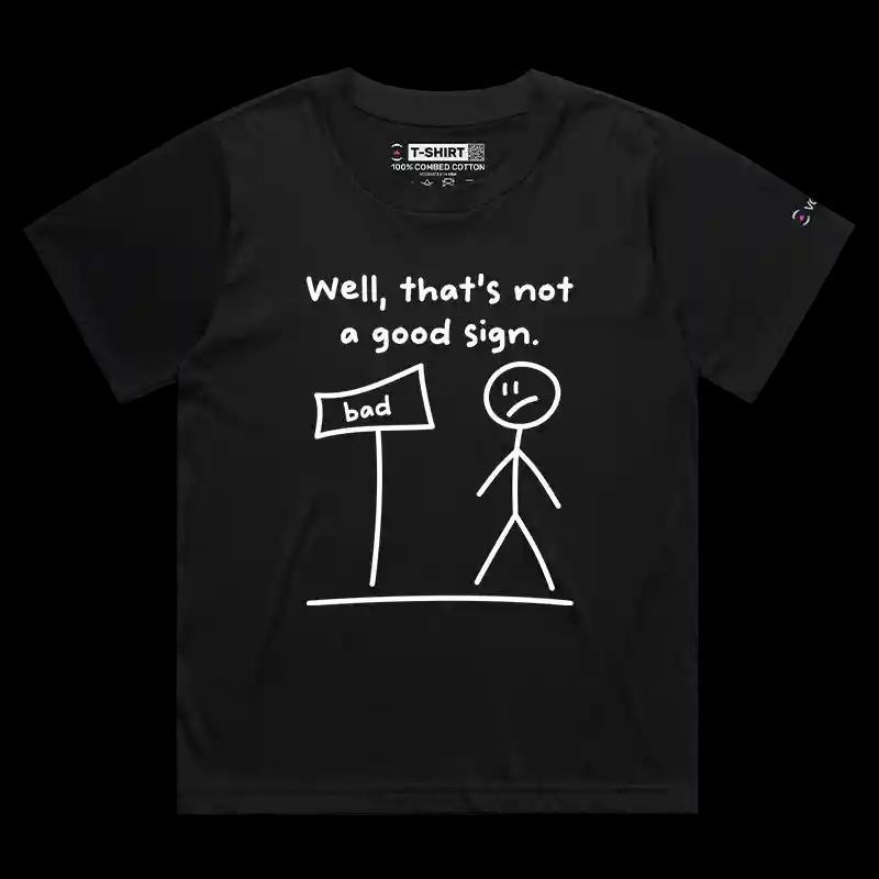 VOICEART Black Female Loose Not a Good Sign Warning Stick Figure Funny Graphic T-Shirt Premium Design Gags Humor Tee