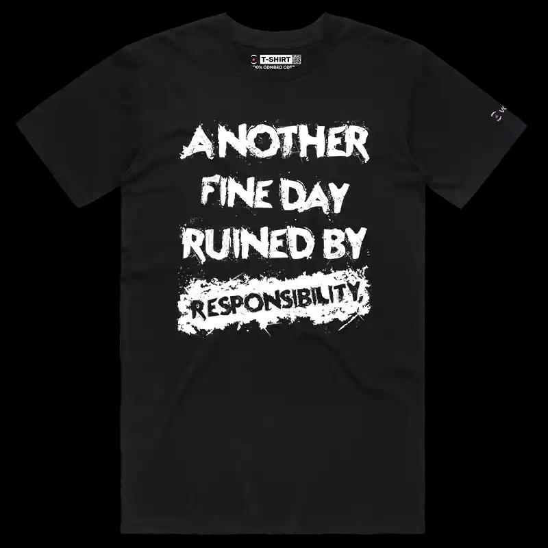 VOICEART Black Male Regular Responsibility Ruins Days Funny T-Shirt Premium Graphic Mens Womens Sarcasm Jokes Humor Tee