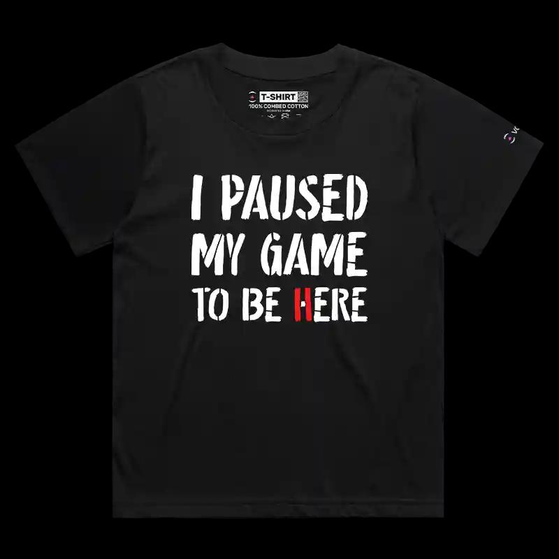 VOICEART Black Female Loose Gaming T-Shirt Premium Graphic I Paused My Game To Be Here Tee for Gamers Controller And Words