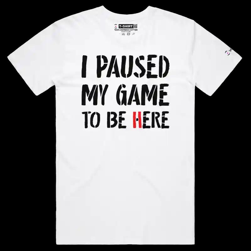 VOICEART White Male Regular Gaming T-Shirt Premium Graphic I Paused My Game To Be Here Tee for Gamers Controller And Words