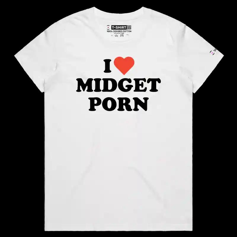 VOICEART White Female Regular I Love Midget Porn Funny T-Shirt Premium Dark Humor Jokes Memes Tee for Men and Women