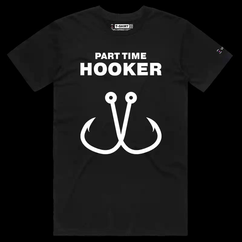 VOICEART Black Male Regular Part Time Hooker T-Shirt Premium Graphics Dark Humor Memes Fishing Hooks Tee for Men and Women