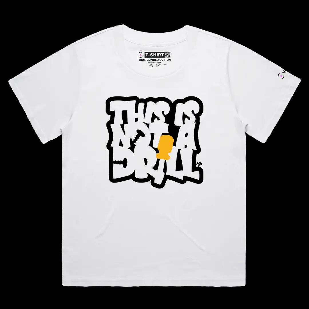 VOICEART White Female Loose This Is Not a Drill Funny Graphic Tee Short Sleeve Typography T-Shirt for Men and Women