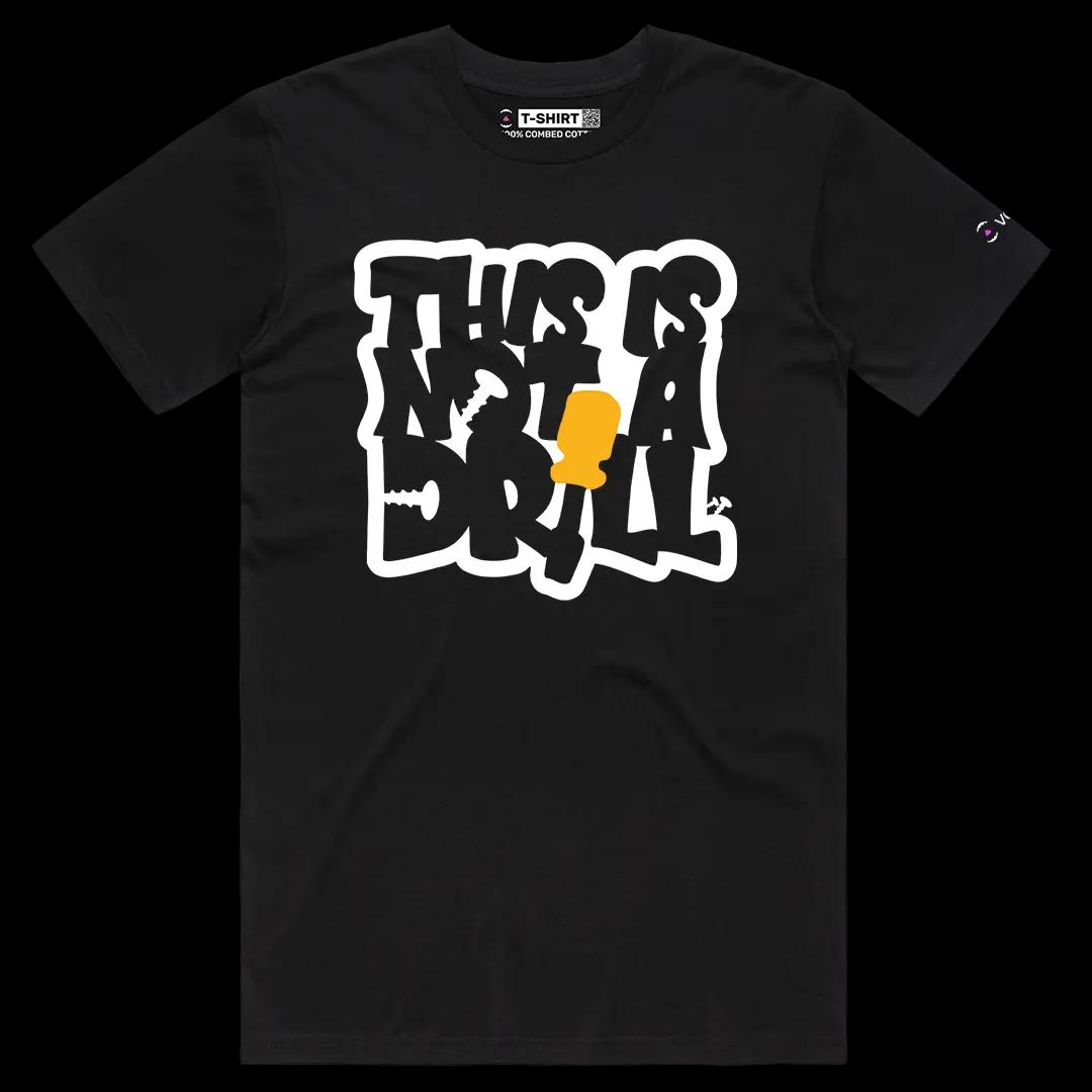 VOICEART Black Male Regular This Is Not a Drill Funny Graphic Tee Short Sleeve Typography T-Shirt for Men and Women