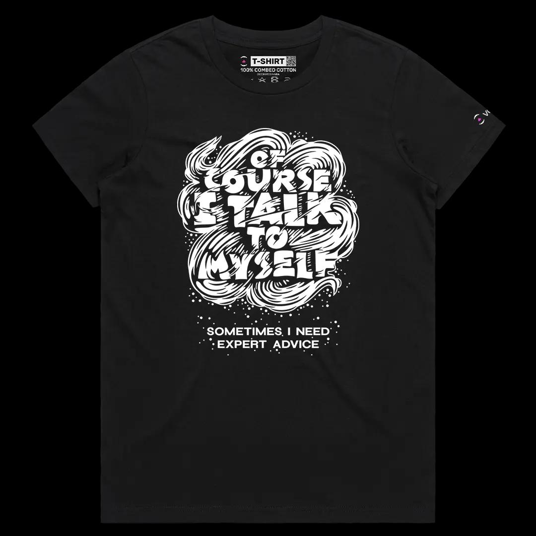 VOICEART Black Female Regular I Talk To Myself Graphic Tee Sarcastic Joke Short Sleeve Cotton T-Shirt for Men and Women