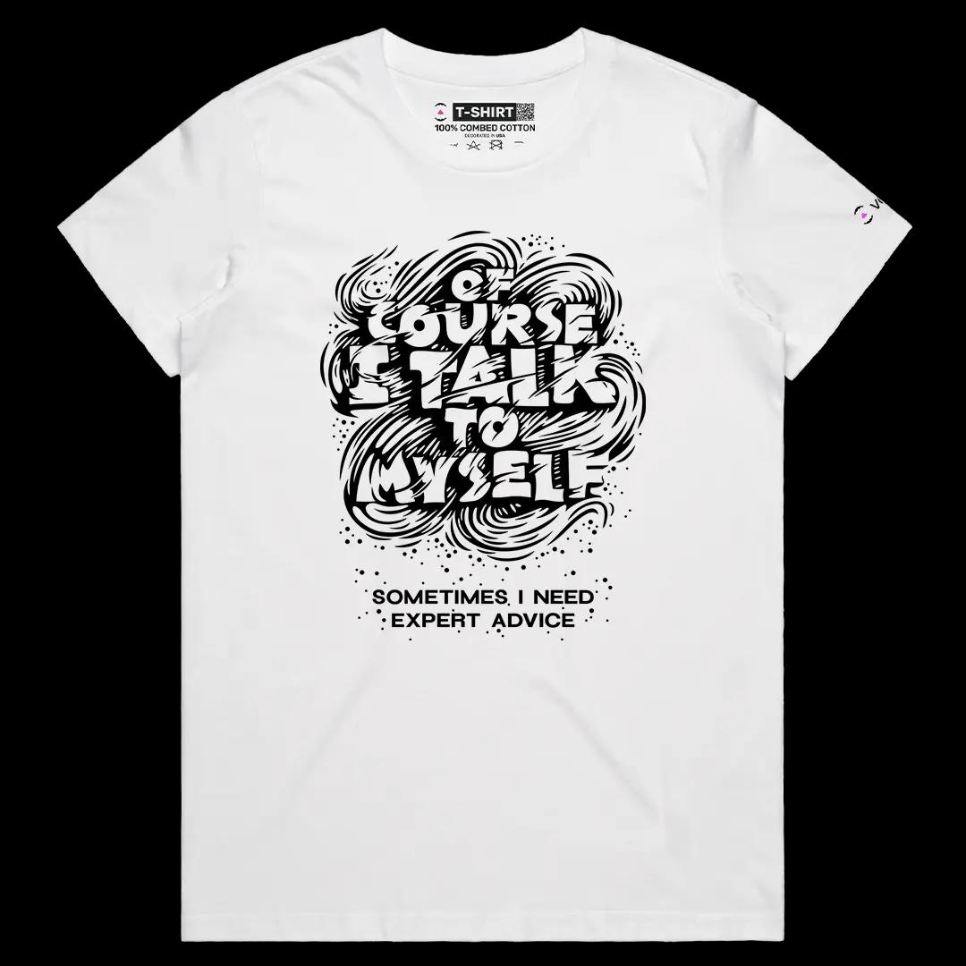 VOICEART White Female Regular I Talk To Myself Graphic Tee Sarcastic Joke Short Sleeve Cotton T-Shirt for Men and Women