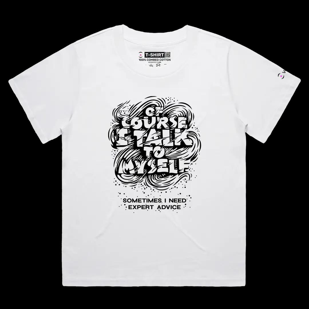 VOICEART White Female Loose I Talk To Myself Graphic Tee Sarcastic Joke Short Sleeve Cotton T-Shirt for Men and Women