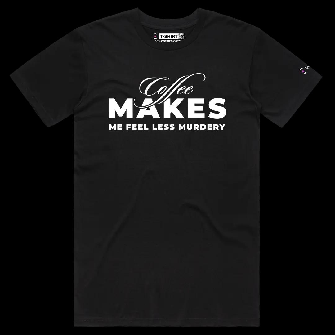 VOICEART Black Male Regular Coffee Makes Me Feel Less Murdery Funny Meme Graphic Tee Short Sleeve Combed Cotton T-Shirt