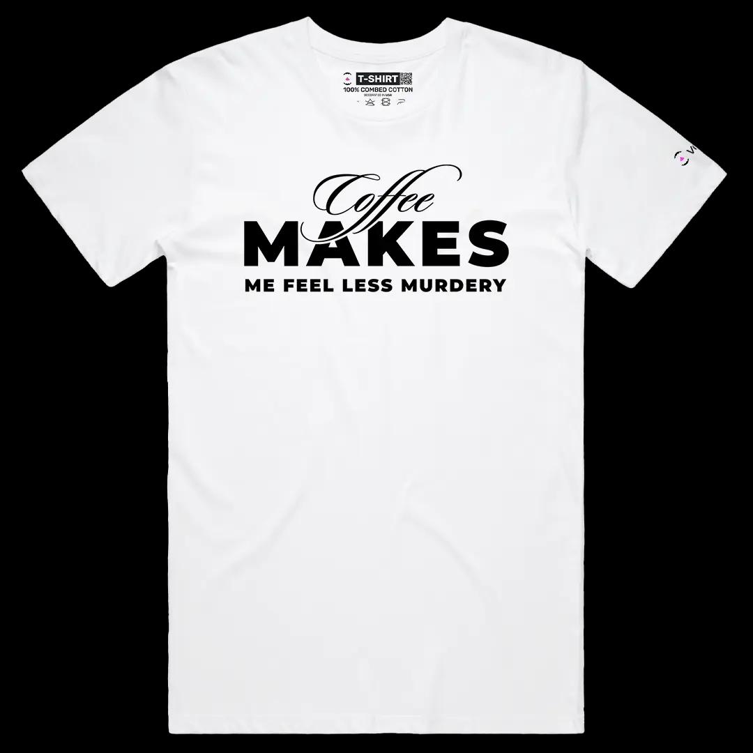 VOICEART White Male Regular Coffee Makes Me Feel Less Murdery Funny Meme Graphic Tee Short Sleeve Combed Cotton T-Shirt