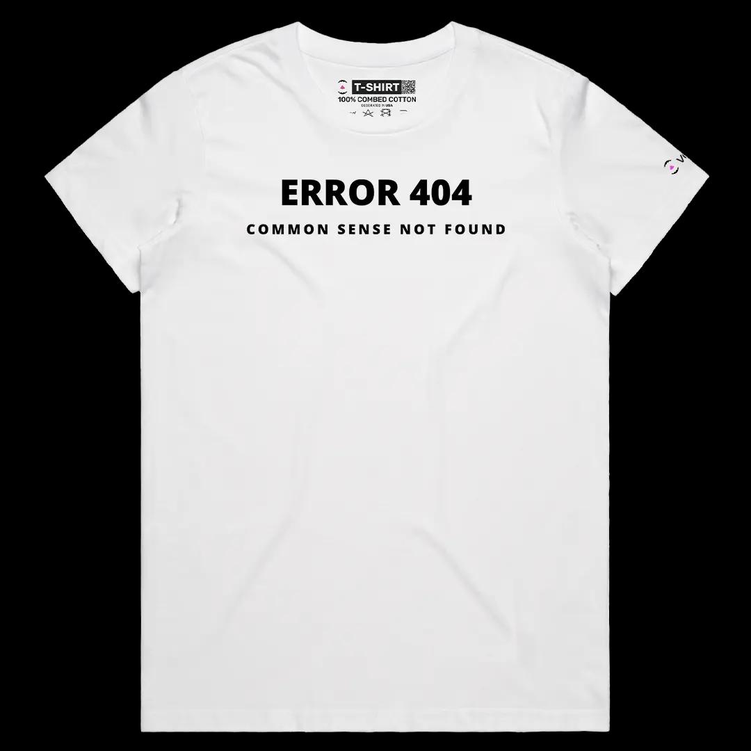 VOICEART White Female Regular Error 404 Common Sense Not Found Meme Tee with Sarcastic Joke Short Sleeve Cotton T-Shirt
