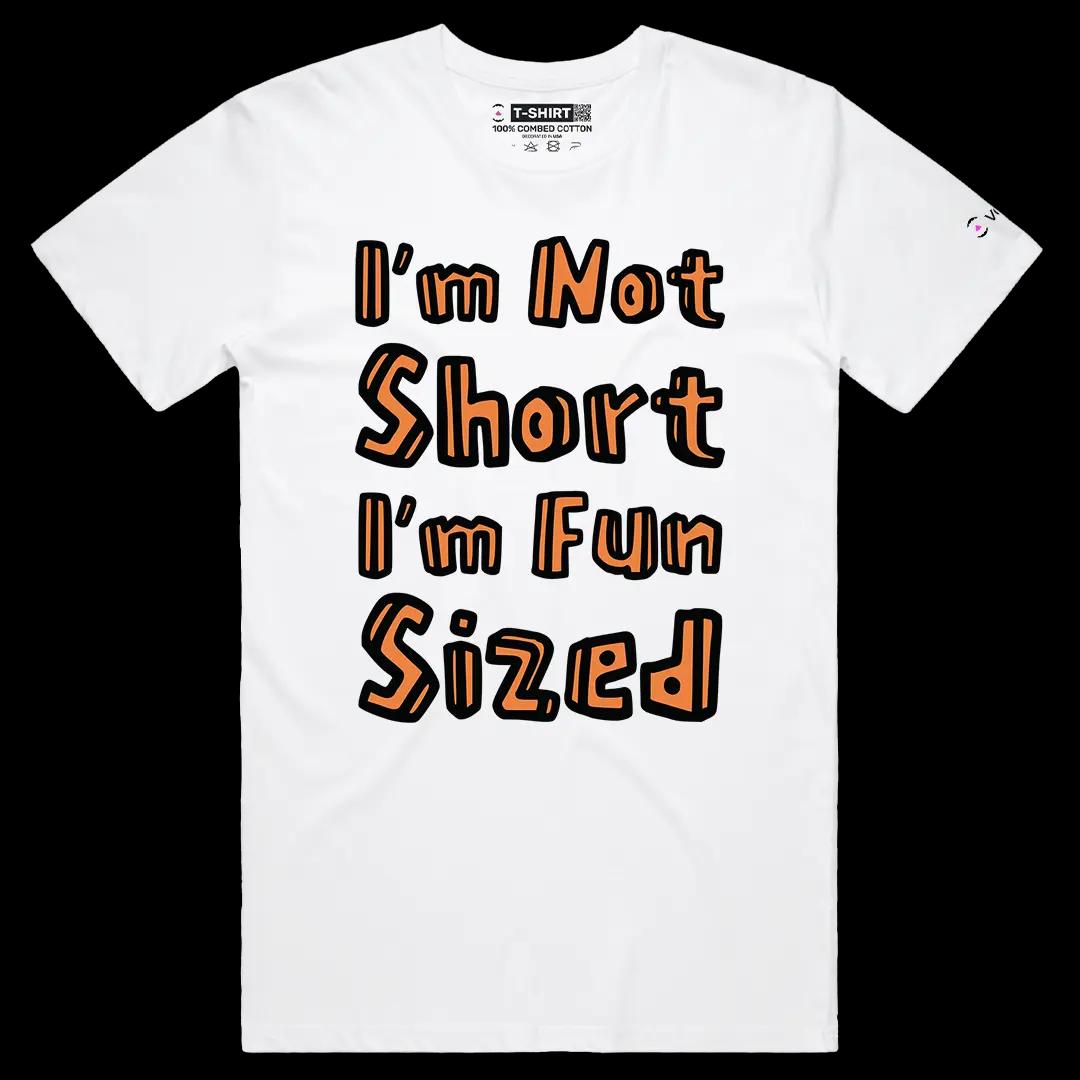 VOICEART White Male Regular I am Not Short I am Fun Sized Funny Meme Tee with Sarcastic Joke Short Sleeve Cotton T-Shirt