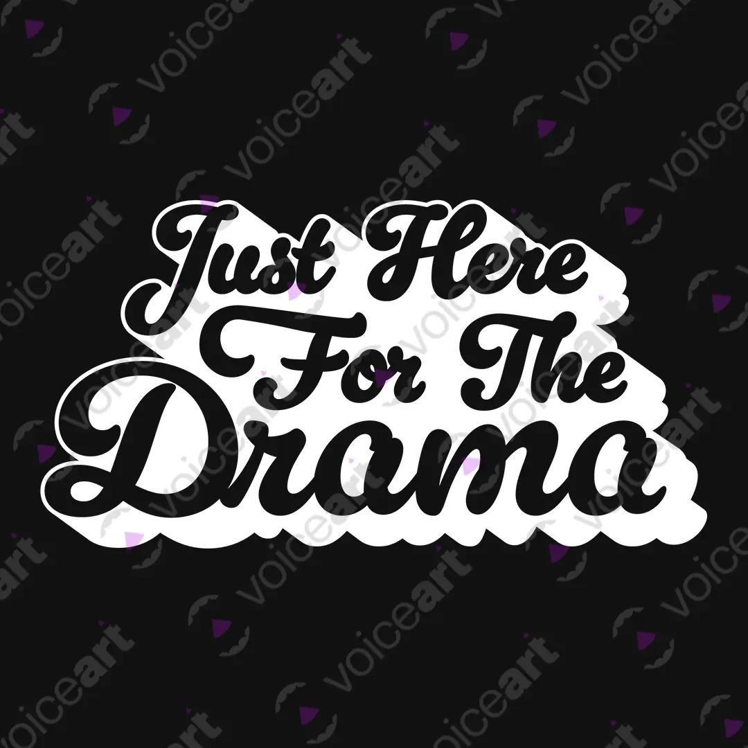 VOICEART Black Watermark Just Here For The Drama Funny Tee Sarcastic Joke Short Sleeve Cotton T-Shirt for Men and Women